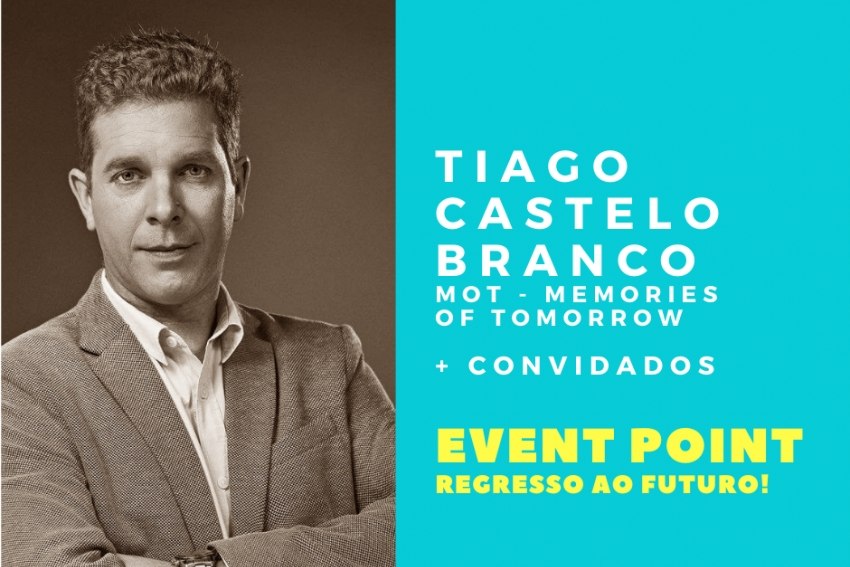 Regresso ao futuro... com Tiago Castelo Branco